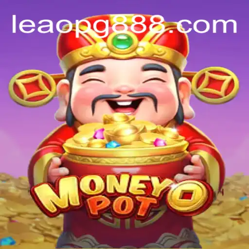 Descubra o Fascinante Mundo de MoneyPot: Tudo Sobre o Jogo e a Estratégia de LEAO PG